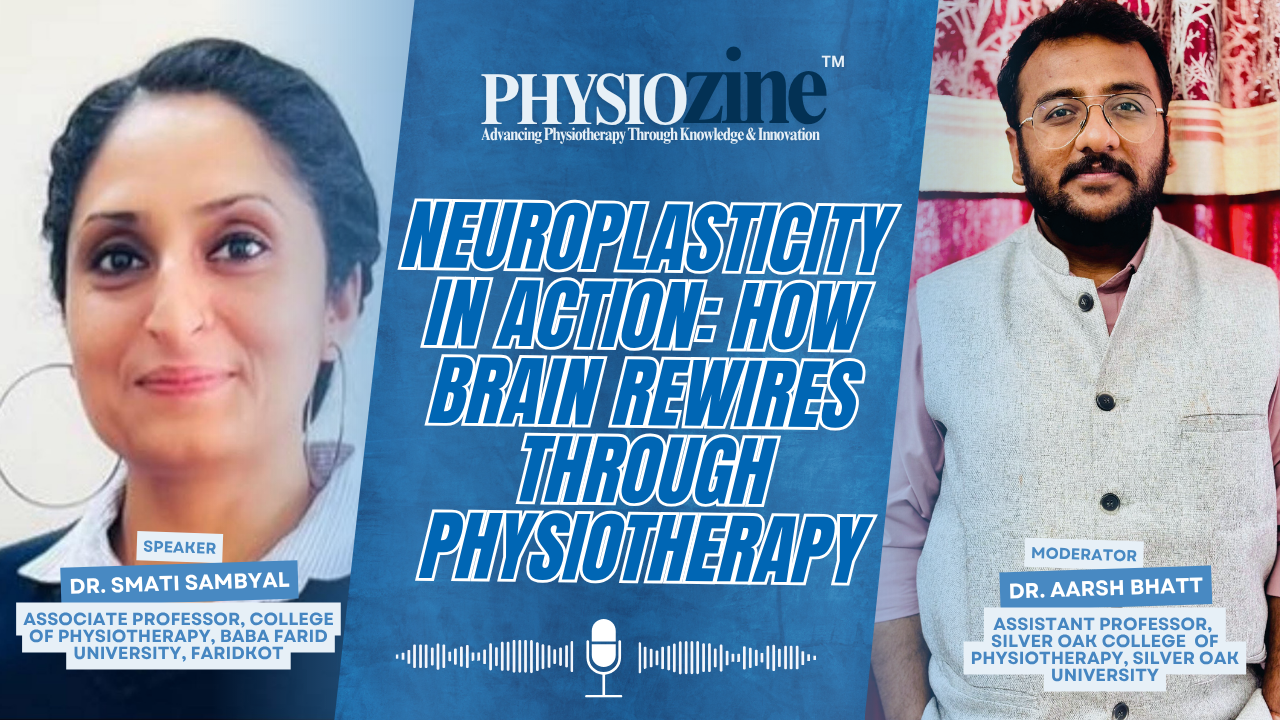 Neuroplasticity in Action: How Brain Rewires through Physiotherapy